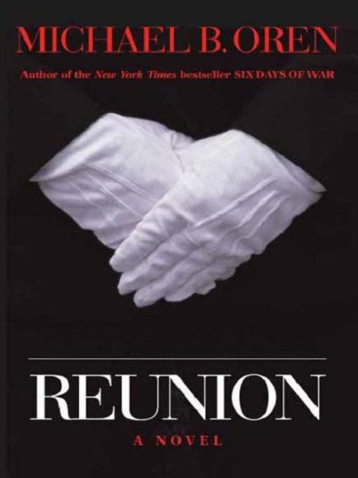 Title details for Reunion by Michael Oren - Available